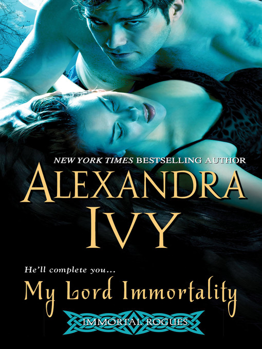 Title details for My Lord Immortality by Alexandra Ivy - Available